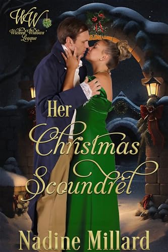 Her Christmas Scoundrel (By: Nadine Millard,Wicked Widows) cover
