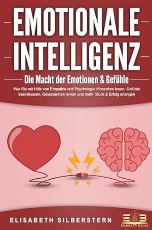 Emotionen: Die Psychologie der Gefühle Thorsten Havener
