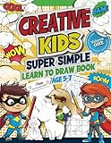 Creative Kids Super Simple Learn to Draw Book Age 5-7: CK Superheroes Book 2, Easy Step-by-Step Guide for Beginners, How to Draw Cute Animals, Write their Names, Discover Exciting Fun Facts and Jokes