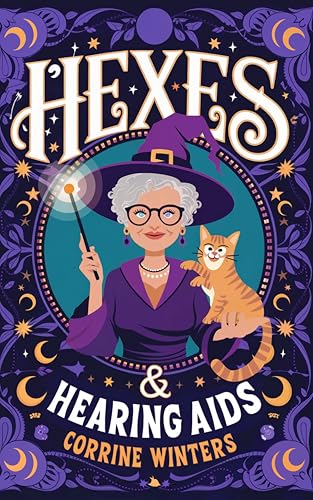 Hexes & Hearing Aids book cover