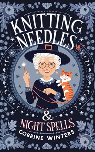 Knitting Needles & Night Spells book cover