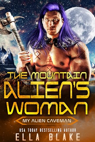The Mountain Alien's Woman (By: Ella Blake) cover