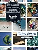 2024 CLIP ART BOOK VISION BOARD: With blank pages, 14 pages with inspiring cut out images, guided bible verses, quotes and inspirational ideas!