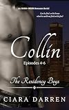 Collin: Episodes 4-6 : An MMM+ BDSM Romance (The Residency Boys, Book 2)
