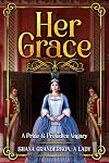 Her Grace: A Pride & Prejudice Vagary