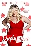 Deeply Hers: A Bodyguard Romance (Carmichael Security)