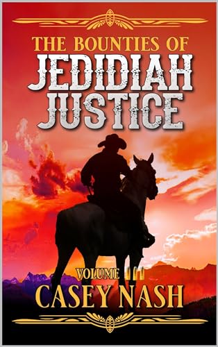 The Bounties of Jedidiah Justice, Volume 3 cover