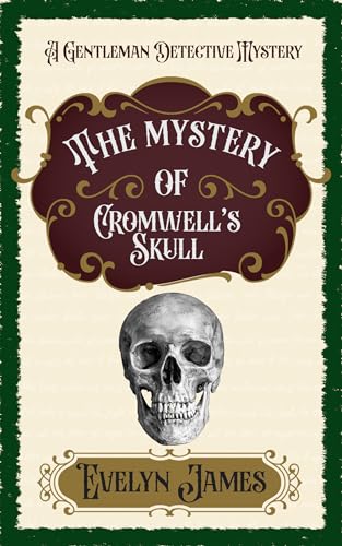 The Mystery of Cromwell's Skull book cover