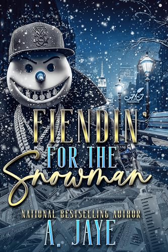 Fiendin' For The Snowman book cover