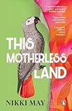This Motherless Land