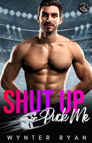 Shut Up and Puck Me (By: Wynter Ryan) cover