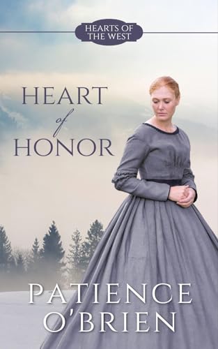 Heart of Honor (By: Patience O'Brien) cover