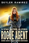 Rogue Agent (A Star Nation in Peril Book 1)