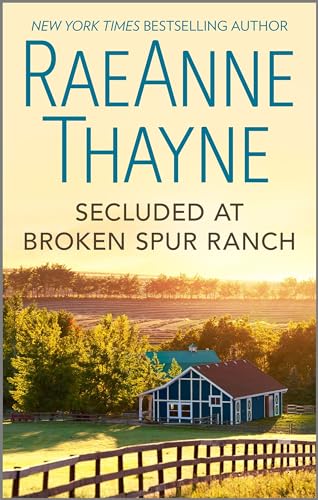 The Wrangler and the Runaway Mom / Secluded at Broken Spur Ranch (By: RaeAnne Thayne) cover