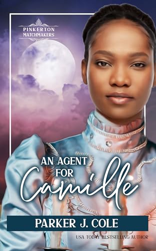 An Agent for Camille (By: Parker J. Cole) cover