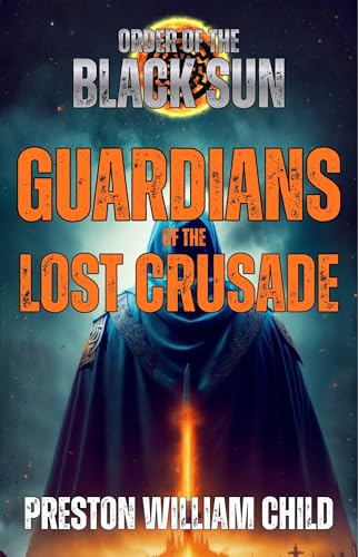 Guardians of the Lost Crusade book cover