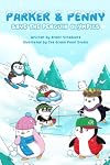 Parker & Penny Save the Penguin Olympics