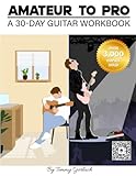 Amateur to Pro: A 30-Day Guitar Workbook