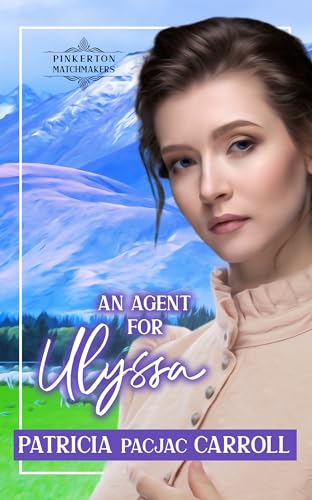 An Agent for Ulyssa (By: Patricia PacJac Carroll) cover