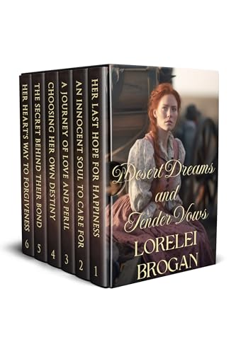 Desert Dreams and Tender Vows (By: Lorelei Brogan) cover