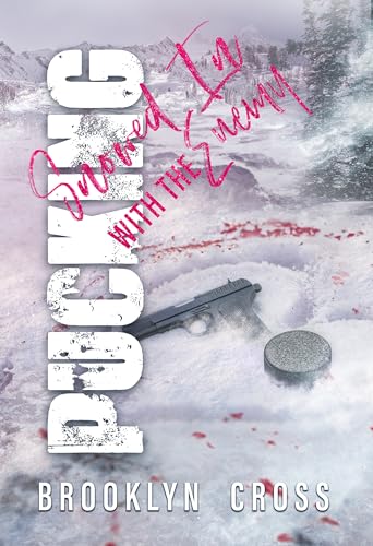 Pucking Snowed In With The Enemy book cover