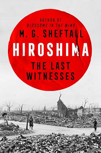 Hiroshima: The Last Witnesses (Embers Book 1)