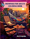 Drawings for Adults Coloring Book: Discover Harmony through Art