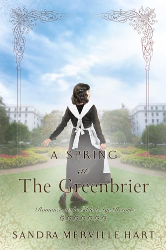 A Spring at The Greenbrier (By: Sandra Merville Hart) cover