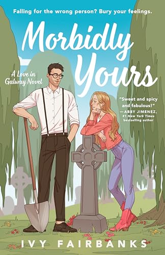 Morbidly Yours (Love in Galway Book 1)
