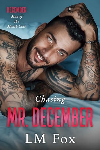 Chasing Mr. December (By: L.M. Fox) cover