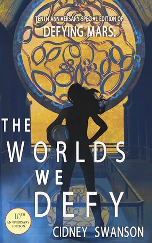 Defying Mars / The Worlds We Defy book cover