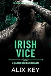 Irish Vice: An Irish Mafia Jane Eyre Retelling Billionaire Marriage of Convenience Romance (Diamond Ring Irish Mob Trilogy Book 2)
