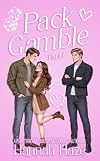 Pack Gamble Part One: An Omegaverse Romance (The Rockview Omegaverse Book 4)