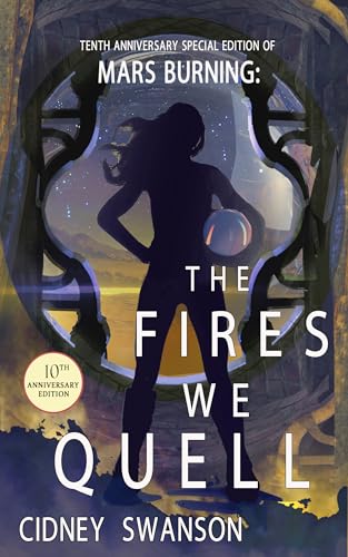 Mars Burning / The Fires We Quell book cover