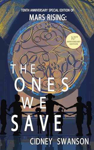 Mars Rising / The Ones We Save book cover