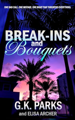 Break-ins and Bouquets book cover