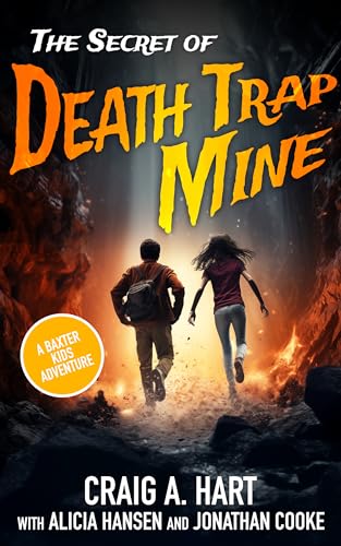 The Secret of Death Trap Mine (With: Alicia Hansen,Jonathan Cooke) cover