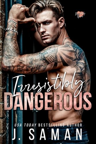 Irresistibly Dangerous book cover