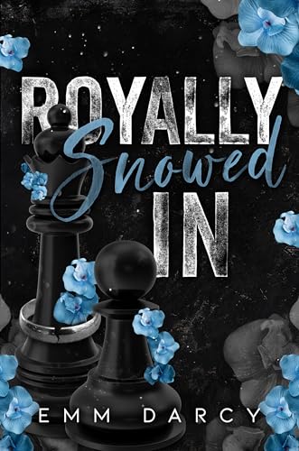 Royally Snowed In (As: Emm Darcy) cover