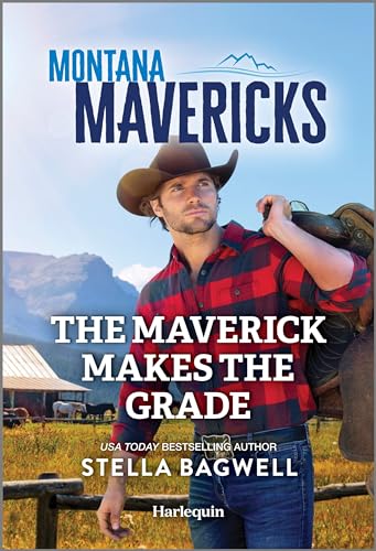 The Maverick Makes the Grade (By: Stella Bagwell) cover