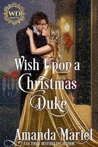 Wish Upon a Christmas Duke (By: Amanda Mariel) cover