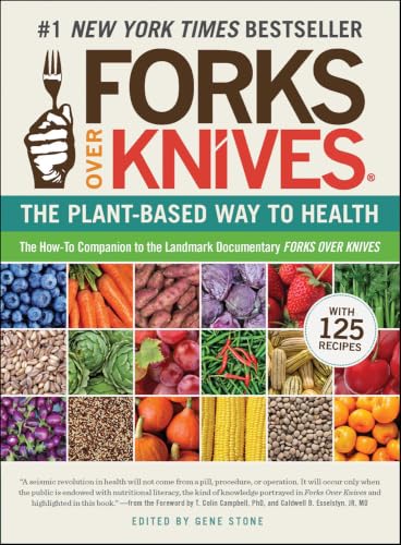 Forks Over Knives: The Plant-Based Way to Health book cover