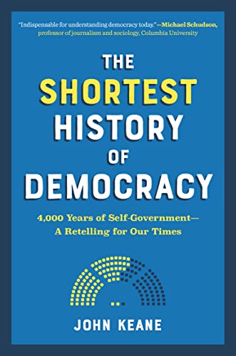 The Shortest History of Democracy (By: John Keane) cover