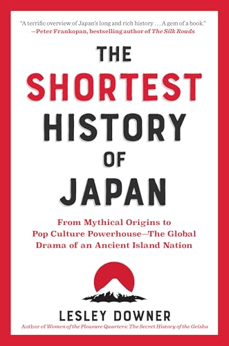 The Shortest History of Japan (By: Lesley Downer) cover