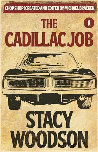 The Cadillac Job (By: Stacy Woodson) cover