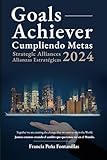 Goals Achiever 2024: Strategic Alliances