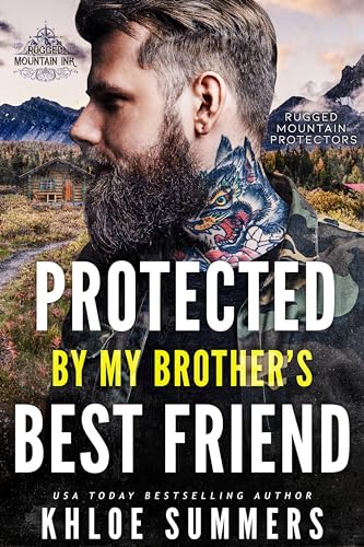 Protected by my Brothers Best Friend book cover
