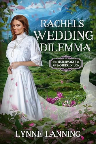 Rachel's Wedding Dilemma (By: Lynne Lanning) cover