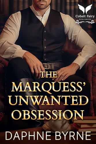 The Marquess’ Unwanted Obsession cover