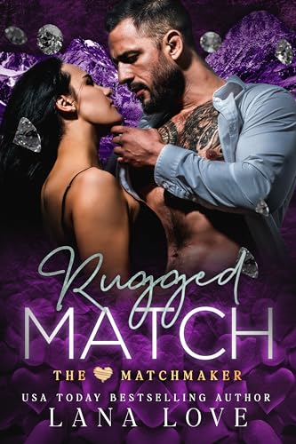 Rugged Match (By: Lana Love) cover